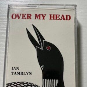 Vintage Cassette - Over My Head - Ian Tamblyn